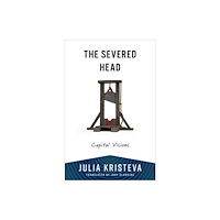 Columbia university press The Severed Head (häftad, eng)