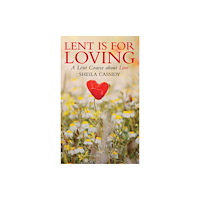 Darton, Longman & Todd Ltd Lent is for Loving (häftad, eng)