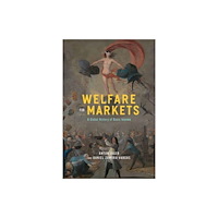 The university of chicago press Welfare for Markets (häftad, eng)