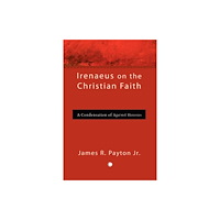 James Clarke & Co Ltd Irenaeus on the Christian Faith (häftad, eng)