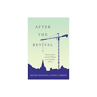 McGill-Queen's University Press After the Revival (häftad, eng)