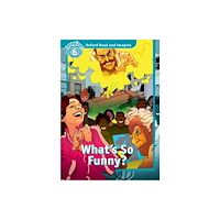 Oxford University Press Oxford Read and Imagine: Level 6: What's So Funny? (häftad, eng)
