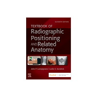 Elsevier - Health Sciences Division Textbook of Radiographic Positioning and Related Anatomy (inbunden, eng)