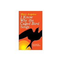 Not Stated I Know Why the Caged Bird Sings (häftad, eng)