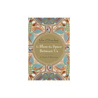 Harmony/Rodale/Convergent To Bless the Space Between Us (inbunden, eng)