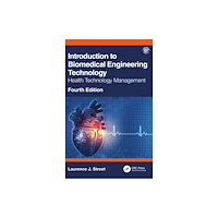 Taylor & francis ltd Introduction to Biomedical Engineering Technology, 4th Edition (inbunden, eng)