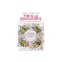Taylor & francis ltd The K-12 Educator’s Data Guidebook (häftad, eng)