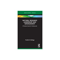 Taylor & francis ltd Natural Resource Leadership and Management (häftad, eng)