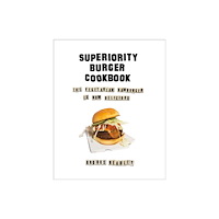 WW Norton & Co Superiority Burger Cookbook (inbunden, eng)