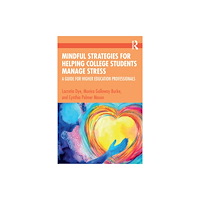 Taylor & francis ltd Mindful Strategies for Helping College Students Manage Stress (häftad, eng)
