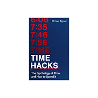 Little, Brown Book Group Time Hacks (häftad, eng)