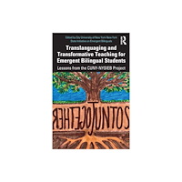 Taylor & francis ltd Translanguaging and Transformative Teaching for Emergent Bilingual Students (häftad, eng)