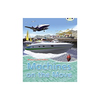 Pearson Education Limited BC NF Brown A/3C Machines on the Move (häftad, eng)