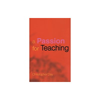 Taylor & francis ltd A Passion for Teaching (häftad, eng)
