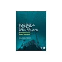 Taylor & francis ltd Successful Contract Administration (häftad, eng)