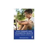 Taylor & francis ltd Play Therapy and Telemental Health (häftad, eng)