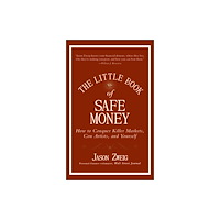 John Wiley & Sons Inc The Little Book of Safe Money (inbunden, eng)