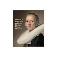 Yale university press Northern European Art in the Norton Simon Museum (inbunden, eng)
