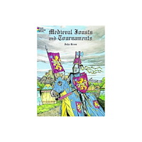 Dover publications inc. Medieval Jousts and Tournaments (häftad, eng)
