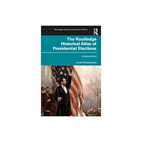 Taylor & francis ltd The Routledge Historical Atlas of Presidential Elections (häftad, eng)