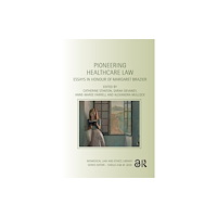 Taylor & francis ltd Pioneering Healthcare Law (häftad, eng)