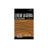 John Wiley & Sons Inc Linear Algebra and Its Applications (inbunden, eng)