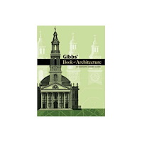 Dover publications inc. Gibbs' Book of Architecture (häftad, eng)