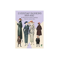 Dover publications inc. Everyday Fashions, 1909-20, as Pictured in Sears Catalogs (häftad, eng)