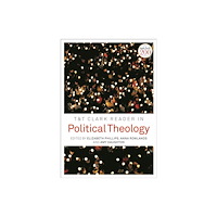 Bloomsbury Publishing PLC T&T Clark Reader in Political Theology (inbunden, eng)