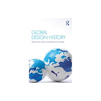 Taylor & francis ltd Global Design History (häftad, eng)