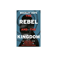 Crown Rebel and the Kingdom (inbunden, eng)