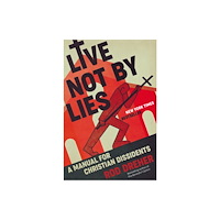 Penguin Publishing Group Live Not by Lies (inbunden, eng)