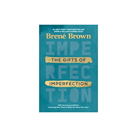 Random House Publishing Group Gifts of Imperfection: 10th Anniversary Edition (inbunden, eng)