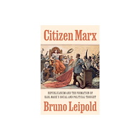 Princeton University Press Citizen Marx (inbunden, eng)