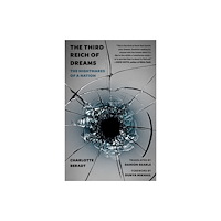 Princeton University Press The Third Reich of Dreams (inbunden, eng)
