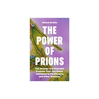 Princeton University Press The Power of Prions (inbunden, eng)