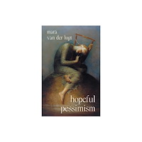 Princeton University Press Hopeful Pessimism (inbunden, eng)