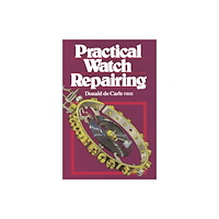 The Crowood Press Ltd Practical Watch Repairing (inbunden, eng)