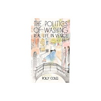 The Crowood Press Ltd Politics of Washing (häftad, eng)