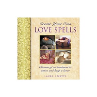 Anness publishing Create your own love spells (inbunden, eng)