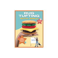 Quarto Publishing Group USA Inc Rug Tufting with SIMJI (häftad, eng)
