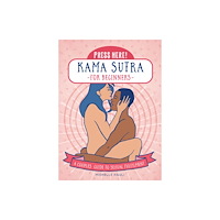 Quarto Publishing Group USA Inc Press Here! Kama Sutra for Beginners (häftad, eng)