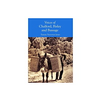 The History Press Ltd Voices of Chalford, Bisley and Bussage (häftad, eng)