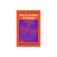Pan Macmillan The Lost Girls of Autism (inbunden, eng)