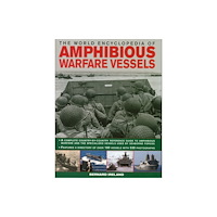 Anness publishing World Encyclopedia of Amphibious Warfare Vessels (inbunden, eng)