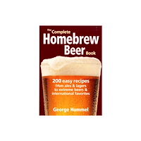 Robert Rose Inc The Complete Homebrew Beer Book (häftad, eng)