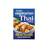 Robert Rose Inc Simply Vegetarian Thai Cooking (häftad, eng)
