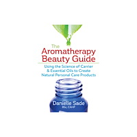 Robert Rose Inc The Aromatherapy Beauty Guide (häftad, eng)