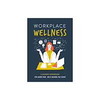 Quarto Publishing Group USA Inc Workplace Wellness (häftad, eng)