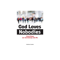 Northwestern Publishing House God Loves Nobodies (häftad, eng)